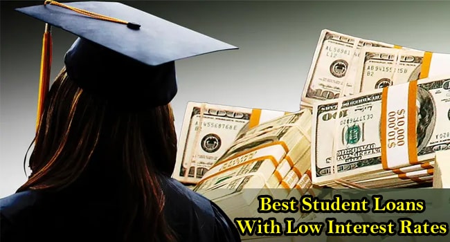 Best Student Loans With Low Interest Rates A Guide For Smart Students