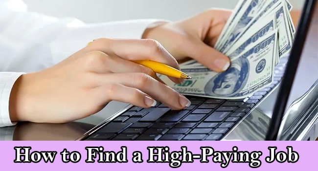 How to Find a High-Paying Job
